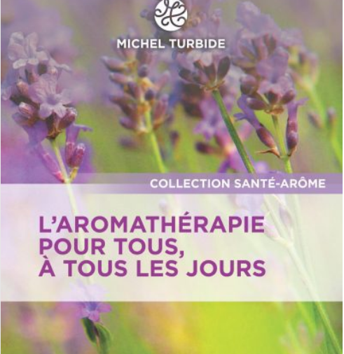 L'aromathérapie pour tous, à tous les jours
