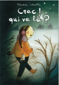 Crac! qui va là ?