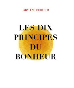 Les dix principes du bonheur
